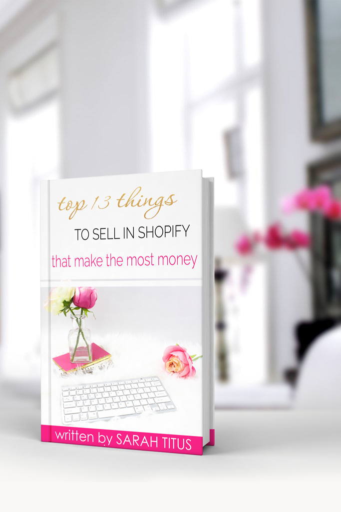 Top 13 Things to Sell in Shopify That Make the Most Money